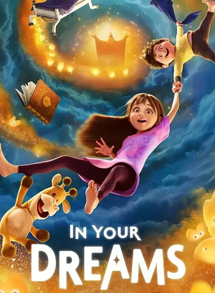 دانلود انیمیشن در رویاهایت (In Your Dreams) دوبله