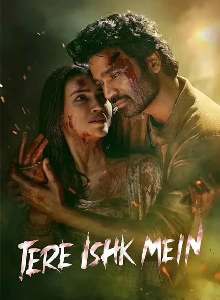 دانلود فیلم در عشق تو (Tere Ishk Mein 2025) دوبله